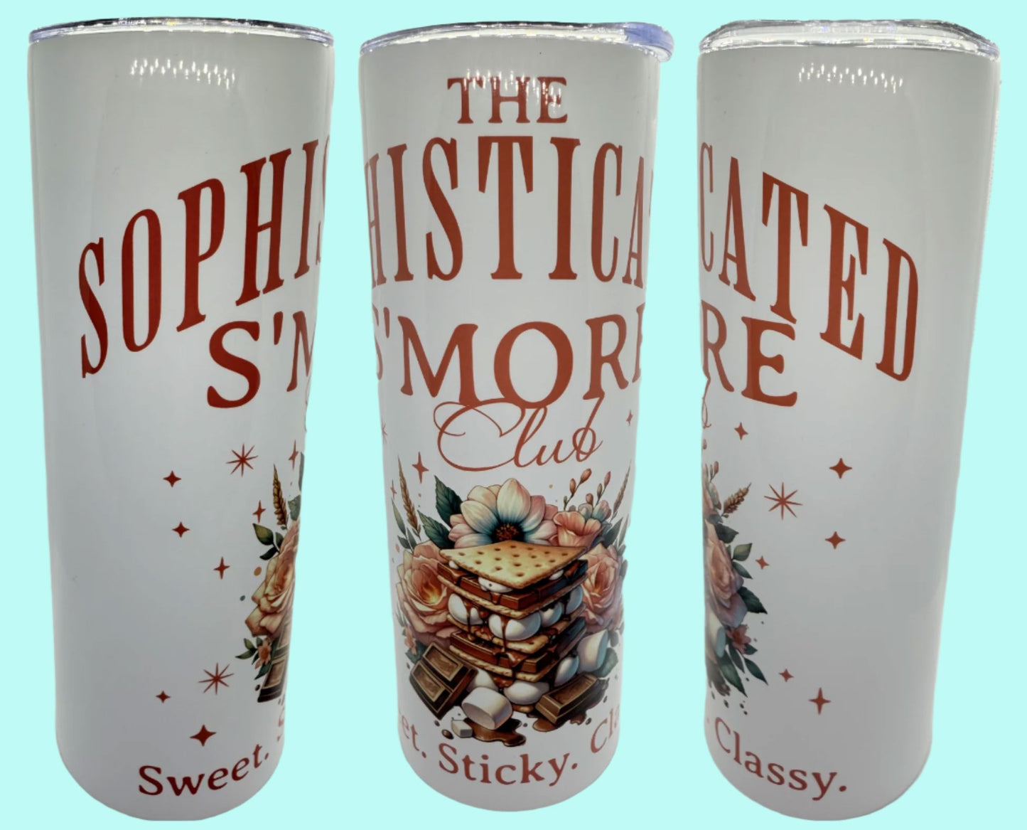 20 oz Skinny Tumblers - Customizable Lovey Makes It Sophisticated Smores Club No Name