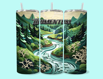 20 oz Skinny Tumbler Grand Design Momentum Lovey Makes It Momentum on Forest Stream Paper Art Green Trees No Name Horizontal <- ->
