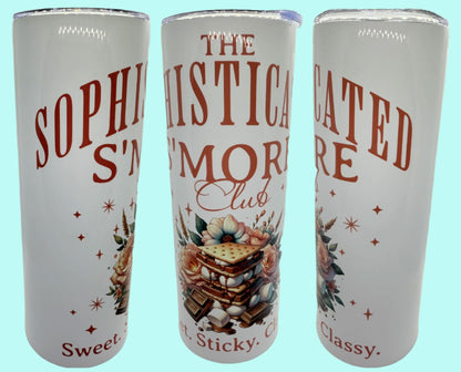 20 oz Skinny Tumblers - Customizable Lovey Makes It Sophisticated Smores Club No Name 